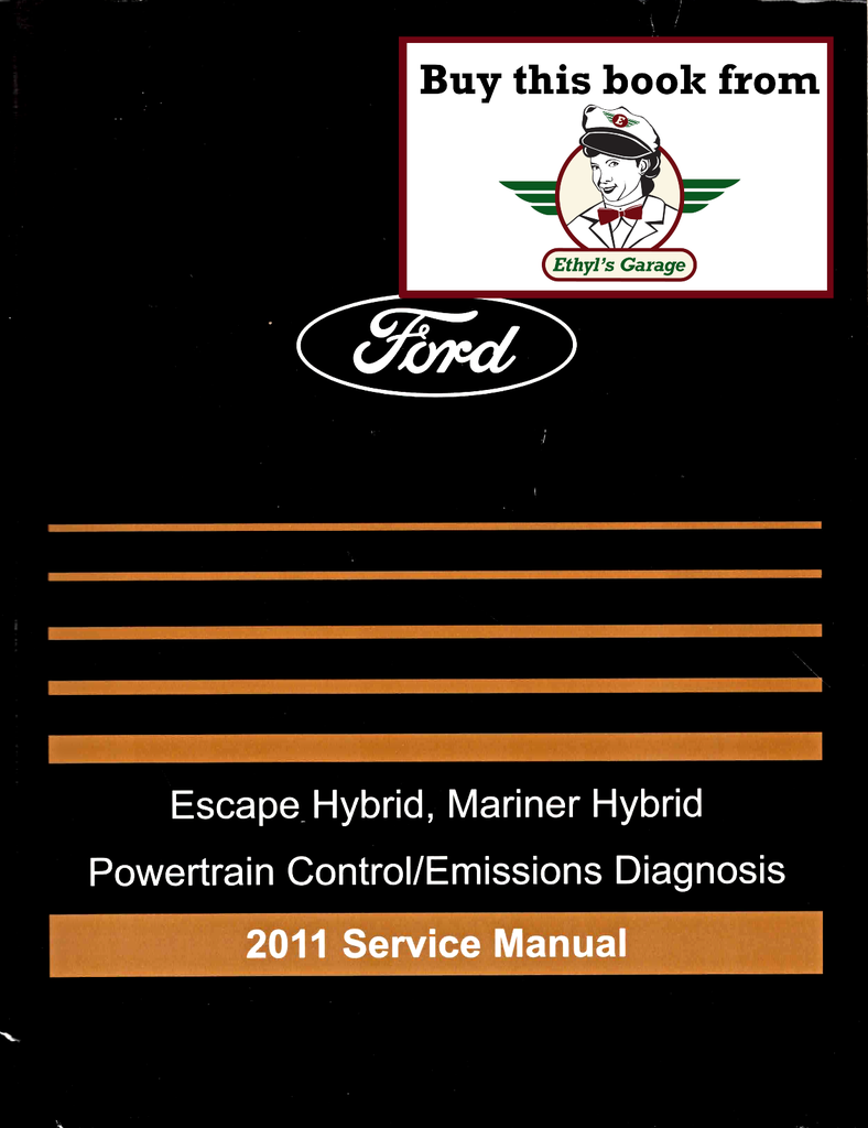 2011 Ford Escape Hybrid, Mercury Mariner Hybrid Factory Powertrain Control/Emissions Diagnosis Service Manual