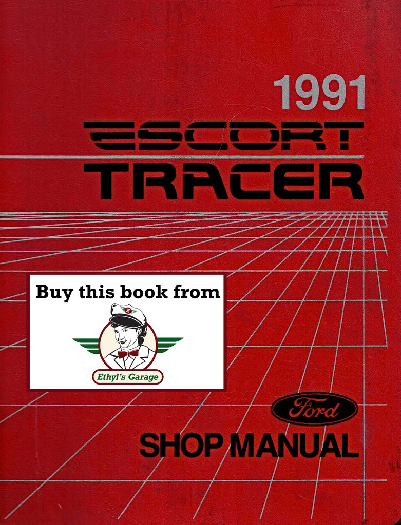 1991 Ford Escort, Mercury Tracer Factory Shop Service Manual