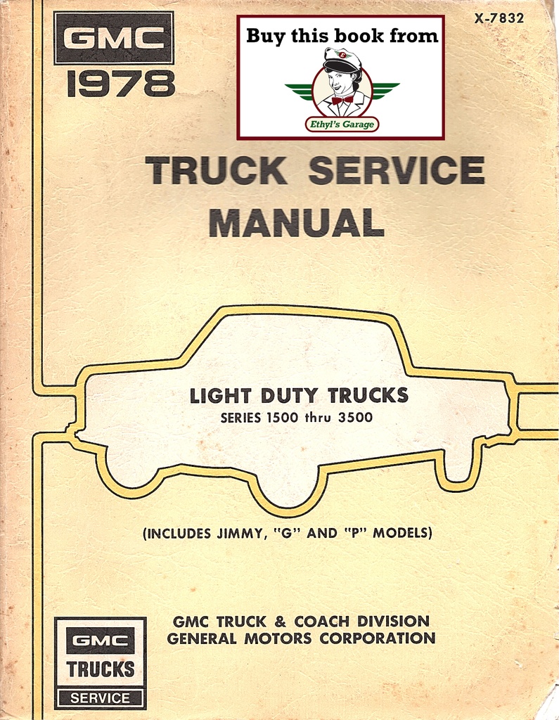 1978 GMC Light Duty Truck Series 1500-3500 Factory Shop Repair Service Manual (C/K Pickup, Suburban, Jimmy, G Van, P Truck)