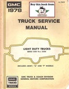1978 GMC Light Duty Truck Series 1500-3500 Factory Shop Repair Service Manual (C/K Pickup, Suburban, Jimmy, G Van, P Truck)