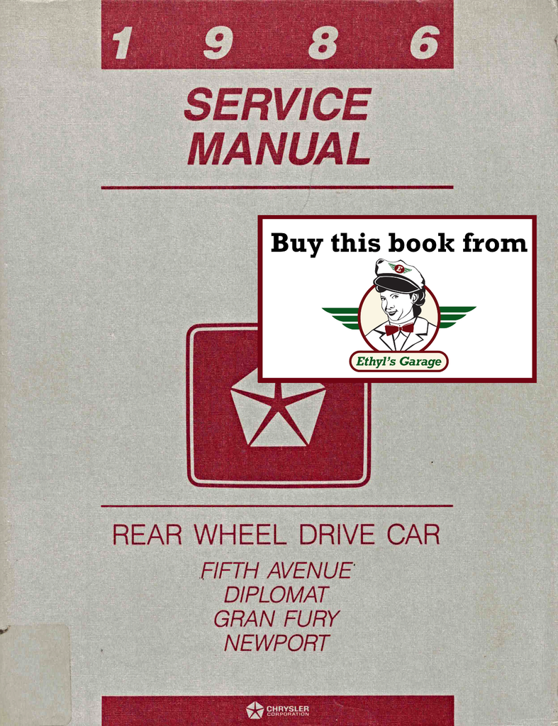1986 Chrysler Fifth Avenue & Newport, Dodge Diplomat, Plymouth Grand Fury RWD Factory Shop Repair Service Manual