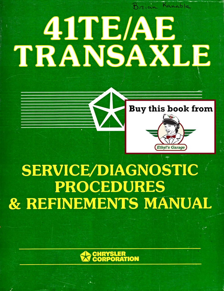 1989-2008 Chrysler 41TE/AE Automatic Transaxle Service/Diagnostic Procedures & Refinements Manual