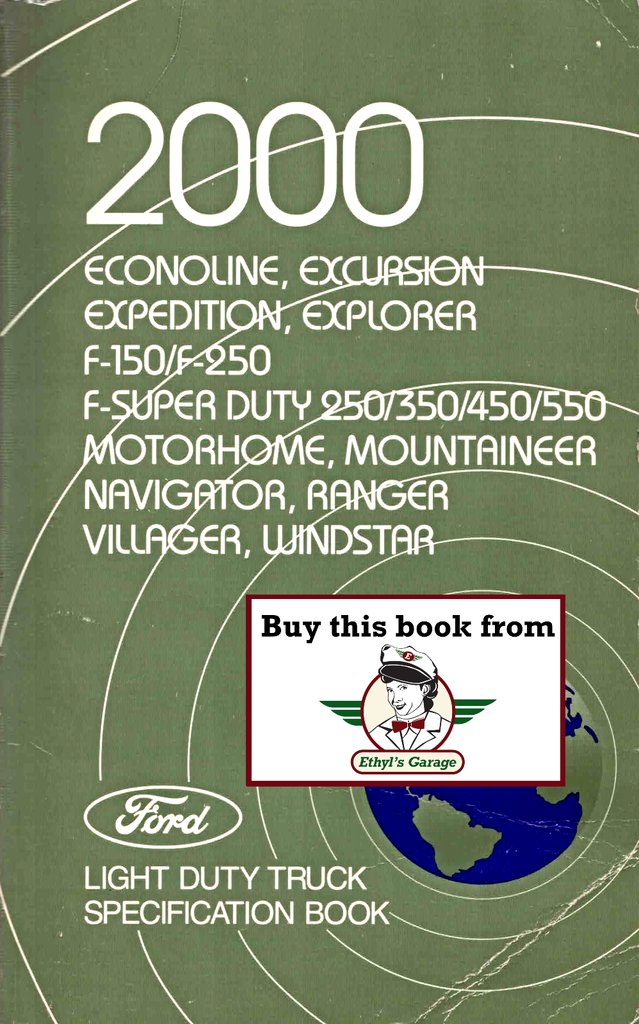 2000 Ford Light Duty Truck Factory Specification Book--F-150 to FSD-550 Pickup, Ranger, Econoline, Excursion, Expedition/Navigator, Explorer/Mountaineer, Villager, Windstar, Motorhome