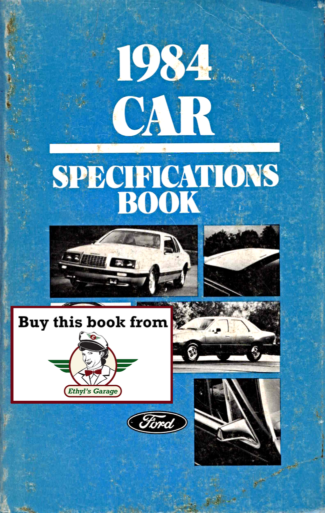 1984 Ford Car Factory Specifications Book--Town Car, Crown Victoria/Grand Marquis, Mark VII/Continental, Thunderbird/Cougar, LTD/Marquis, Tempo/Topaz, Mustang/Capri, Escort/Lynx/EXP