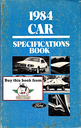 1984 Ford Car Factory Specifications Book--Town Car, Crown Victoria/Grand Marquis, Mark VII/Continental, Thunderbird/Cougar, LTD/Marquis, Tempo/Topaz, Mustang/Capri, Escort/Lynx/EXP