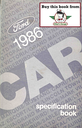 1986 Ford Car Factory Specifications Book--Town Car, Crown Victoria/Grand Marquis, Mark VII/Continental, Thunderbird/Cougar, LTD/Marquis, Taurus/Sable, Tempo/Topaz, Mustang/Capri, Escort/Lynx