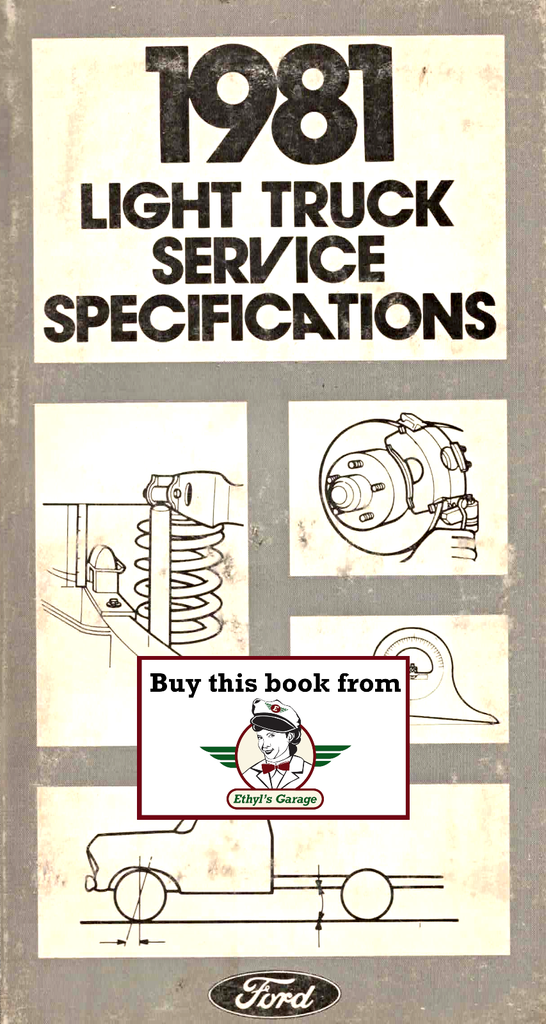 1981 Ford Light Truck Factory Service Specifications Book--F-100 to F-350 Pickup, Bronco, Econoline Van