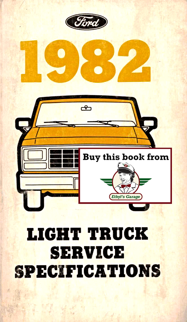 1982 Ford Light Truck Factory Service Specifications Book--F-100 to F-350 Pickup, Bronco, Econoline Van