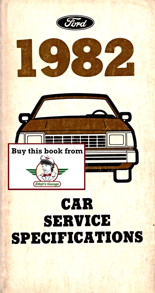 1982 Ford Car Service Specifications Book--Mustang/Capri, Continental, Granada/Cougar, Ford/Mercury, Town Car/Mark VI, Fairmont Futura/Zephyr, Escort/Lynx, EXP/LN7, Thunderbird/XR-7