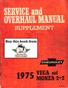 1975 Chevrolet Vega & Monza 2+2 Factory Shop Service & Overhaul Manual Supplement