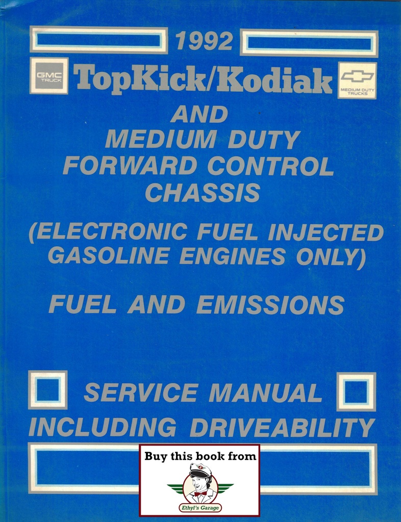 1992 GMC/Chevrolet TopKick/Kodiak C6H C7H P6 Medium Truck Fuel & Emissions Service Manual
