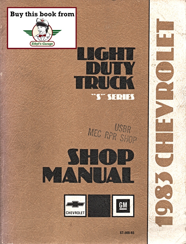 1983 Chevrolet Truck Light Duty Truck S-10 S Series Models Shop Repair Service Manual