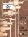 1985 Chevrolet Light Duty Truck S-10 S Series Models Pickup Blazer Shop Repair Service Manual