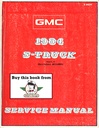 1984 GMC Truck Light Duty S-15 Pickup Jimmy S Series Models Shop Repair Service Manual