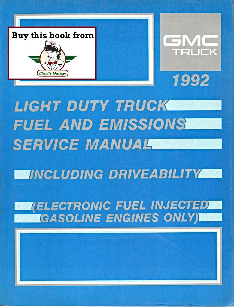 1992 GMC Light Truck Factory Fuel and Emissions Including Driveability Service Tune-Up Manual (Gas Engines)