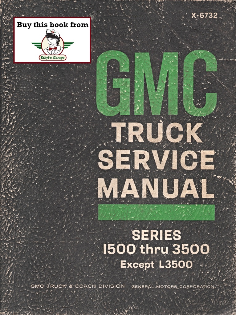1967 GMC C/K G P Light-Duty Truck Shop Maintenance Repair Service Manual Series 1500-3500 (Pickup Trucks, Suburban, G Van, P Van)