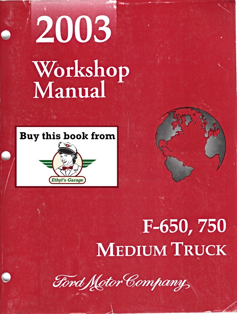2003 Ford F-650, F-750 Super Duty Truck Factory Shop Service Repair Workshop Manual