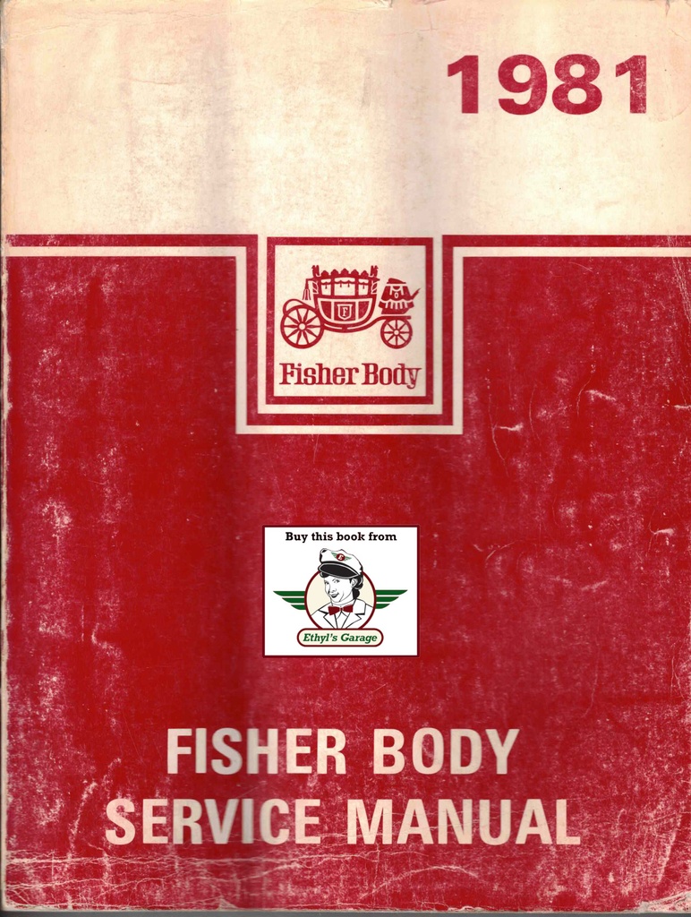 1981Fisher Body Factory Service Manual for Chevrolet, Cadillac, Buick, Oldsmobile, and Pontiac Cars