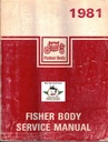 1981Fisher Body Factory Service Manual for Chevrolet, Cadillac, Buick, Oldsmobile, and Pontiac Cars