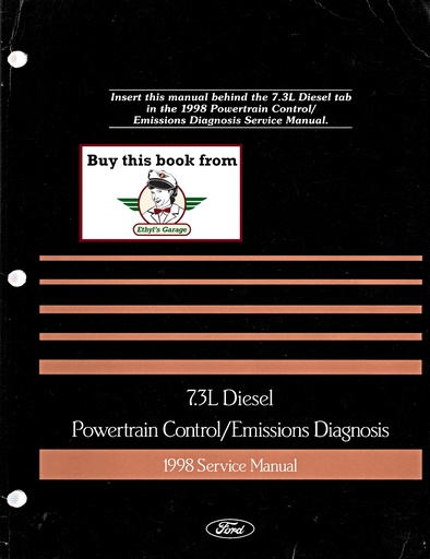 [FOR1998FCS1210698BA] 1998 & 1999 Ford 7.3L Diesel Powertrain Control/Emissions Diagnosis Original OEM Factory Service Manual