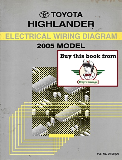 [TOY2005EWD592UA] 2005 Toyota Highlander OEM Shop Service Repair Electrical Wiring Diagram Manual