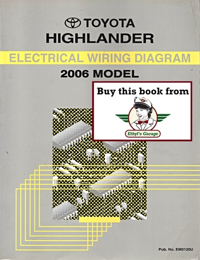 [TOY2006EM0120UA] 2006 Toyota Highlander OEM Electrical Wiring Diagram Manual