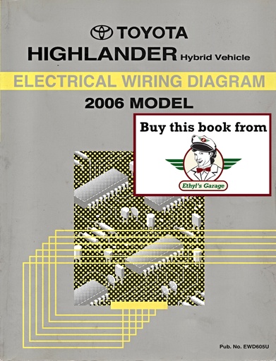 [TOY2006EWD605UA] 2006 Toyota Highlander Hybrid OEM Electrical Wiring Diagram Manual