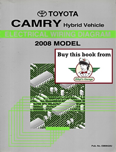 [TOY2008EM06G0UA] 2008 Toyota Camry Hybrid OEM Electrical Wiring Diagram Manual