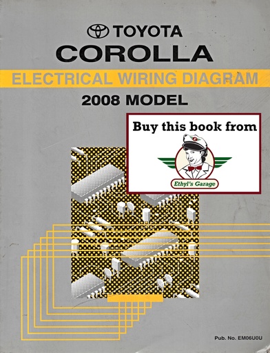 [TOY2008EM06U0UA] 2008 Toyota Corolla ZZE130 OEM Electrical Wiring Diagram Manual