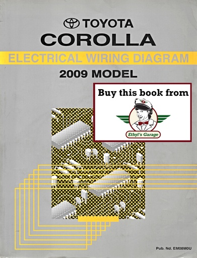 [TOY2009EM08M0UA] 2009 Toyota Corolla AZE141 ZRE142 OEM Electrical Wiring Diagram Manual
