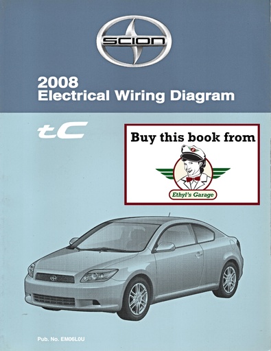 [SCI2008EM06L0UA] 2008 Scion tC ANT10 OEM Shop Service Repair Electrical Wiring Diagram Manual
