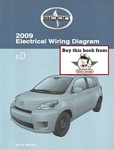[SCI2009EM10G0UA] 2009 Scion xD ZSP110 OEM Shop Service Repair Electrical Wiring Diagram Manual