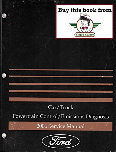 [FOR2006FCS1210606AA] 2006 Ford Car/Truck Powertrain Control/Emissions Diagnosis OEM Service Tune-up Manual