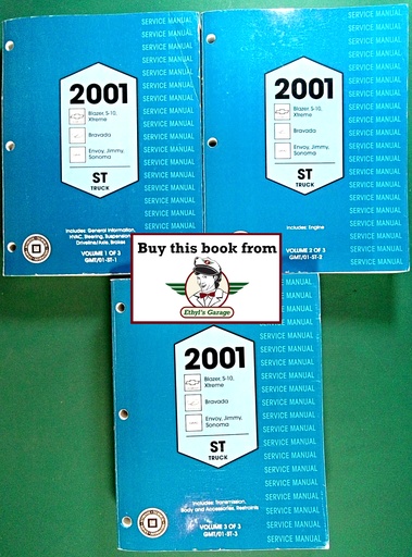 [GM2001GMT/01STA/3] 2001 Chevrolet/GMC/Oldsmobile Light Duty S/T Truck: S-10, Xtreme, Sonoma Pickup; Blazer, Jimmy, Envoy, Bravada SUVs Factory Shop Repair Service Manual 3 Vol Set