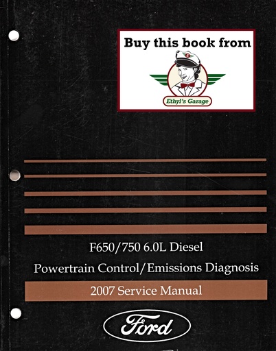 [FORFCS1210607GA] 2007 Ford F650/F750 6.0L Diesel Powertrain Control/Emissions Diagnosis Original OEM Factory Service Manual