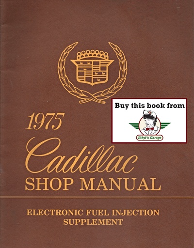 [CA19751099862A] 1975 Cadillac Shop Service Repair Manual Electronic Fuel Injection Supplement