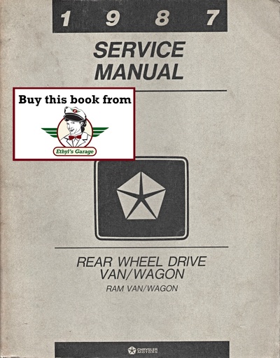 [DOD1987813707007A] 1987 Dodge Ram Sportsman, Tradesman B150 B250 B350 Van/Wagon Factory Shop Repair Service Manual
