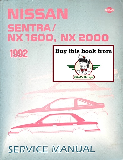 [NIS1992SM2E0B13U0A] 1992 Nissan Sentra/NX1600/NX2000 Shop Repair Service Manual