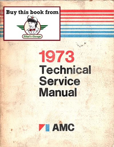 [AMC1973AMC731001A] 1973 AMC American Motors Factory Shop Repair Technical Service Manual