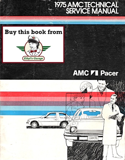 [AMC1975A751010A] 1975 AMC American Motors Pacer Factory Shop Repair Technical Service Manual