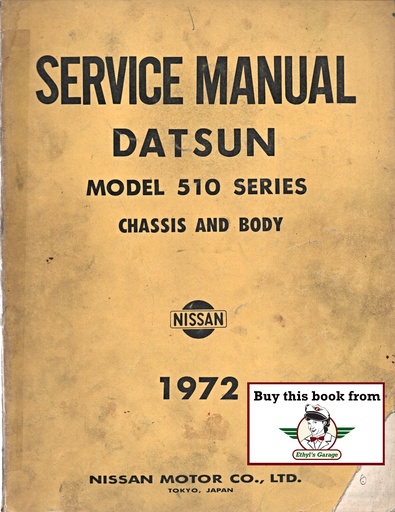 [DAT1972SM2E0510G0A] 1972 Datsun/Nissan 510 Series Chassis and Body Shop Repair Service Manual