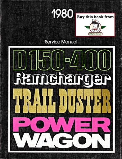 [MOP1980814700008A] 1980 Dodge 150–400 Trucks and Ramcharger and Plymouth Trail Duster SUVs 2WD and 4WD Shop Maintenance Repair Service Manual