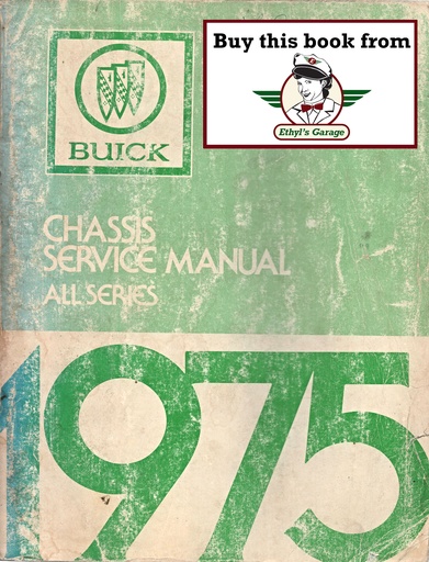 [Buick1975CSMA] 1975 Buick Factory Repair Maintenance Shop Chassis Service Manual All Series