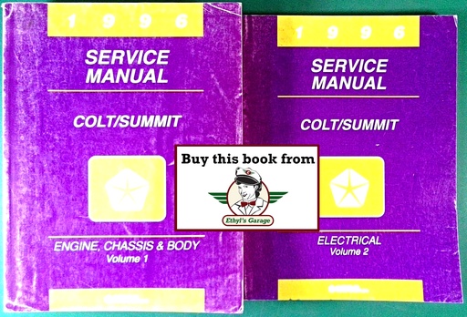 [MOP1996812606111A/2] 1996 Dodge/Plymouth/Eagle Colt/Summit Shop Maintenance Repair Service & Electrical Manual 2 Vol. Set
