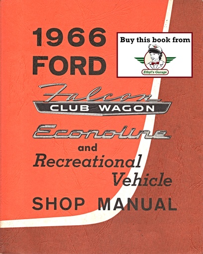 [FOR1966776666A] 1966 Ford Falcon Club Wagon, Econoline and Recreational Vehicle Factory OEM Shop Repair Maintenance Service Manual