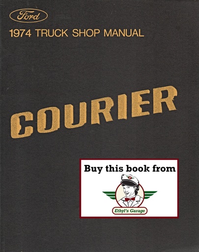 [FOR197436512974AA] 1974 Ford Courier Factory OEM Shop Repair Maintenance Service Manual