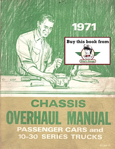 [CH1971ST33371A] 1971 Chevrolet Light Truck 10-30 Series and Passenger Car Chassis Overhaul Manual