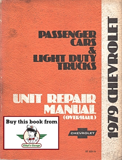 [CH1979ST33379A] 1979 Chevrolet Passenger Cars & Light Truck 10-35 Series Unit Repair (Overhaul) Manual