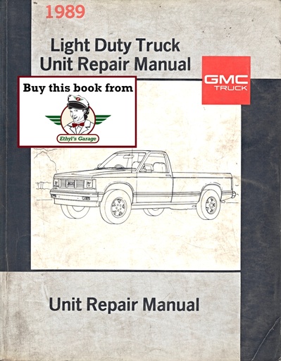 [GMC1989X8937A] 1989 GMC Light Duty Truck Series 10-35 Unit Repair Shop Service Manual for C/K Pickup, Suburban, Jimmy, G Van, M Van, P Van/Truck, S-15