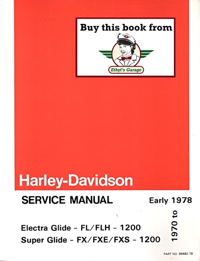 [HD19789948278A] 1970-1978 Harley Davidson Electra Glide FL/FLH Super Glide FX/FXE/FXS OEM Factory Shop Repair Service Manual